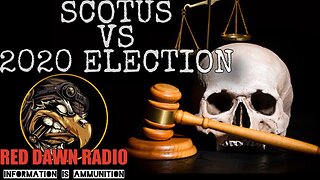 SCOTUS VS 2020 ELECTION