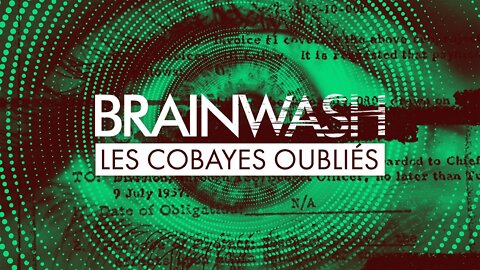 Les Cobayes de la CIA (A Tale of Cold War Atrocities)