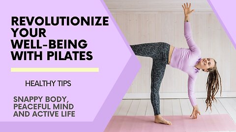 Revolutionize your well-being with Pilates: Snappy Body, Peaceful Mind and Active Life!🌟💪🧘‍♀️
