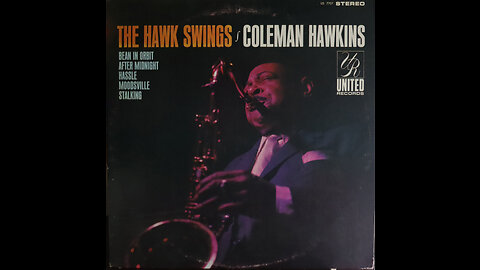 Coleman Hawkins - The Hawk Swings (1960) [Complete LP]