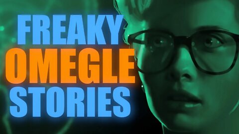 5 Scary Omegle Stories Based On True Events