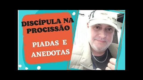 PIADAS E ANEDOTAS - DISCÍPULA NA PROCISSÃO - #shorts