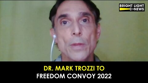Dr. Mark Trozzi's Message to Freedom Convoy 2022