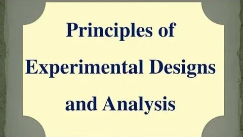 Experimental design, basic principles of experimental design, randomization, replication