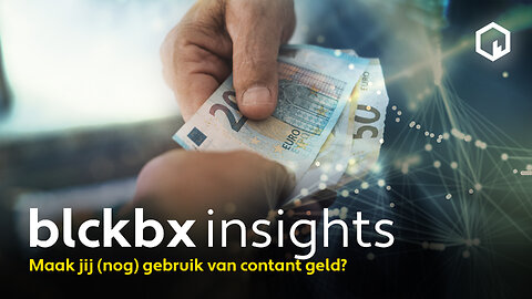 blckbx insights #2: Maak jij (nog) gebruik van contant geld?