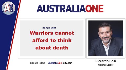 AustraliaOne Party - Warriors cannot afford to think about death