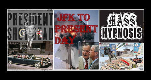 JFK TO THE PRESENT DAY - MASS HYPNOSIS, 9/11 AND SUPERNOVA FESTIVAL