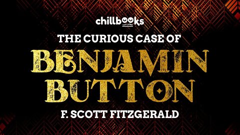 The Curious Case of Benjamin Button by F. Scott Fitzgerald | Complete Audiobook
