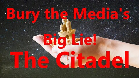 Bury the Media’s Big Lie