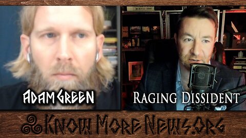 Canada's Most Wanted Raging Dissident | Know More News w/ Adam Green