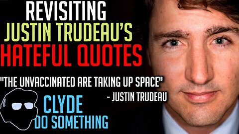 Revisiting Justin Trudeau's Quotes - Visceral Response