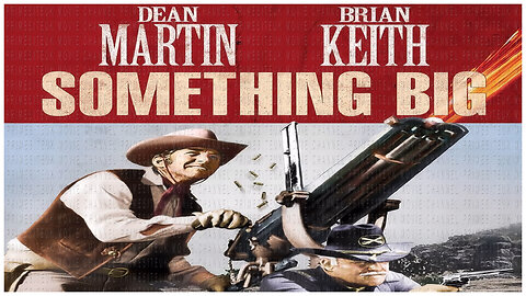 🎥 Something Big - 1971 - Dean Martin - 🎥 FULL MOVIE