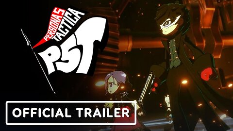 Persona 5 Tactica - Official Launch Trailer