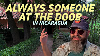 There Is Always Someone At the Door in Nicaragua | A Culture of Doing Business in Person