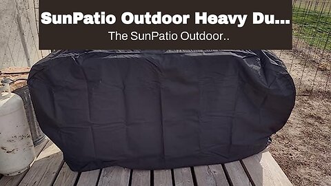 SunPatio Outdoor Heavy Duty Waterproof Grill Cover Compatible for Smoke Hollow Pit Boss GasCha...