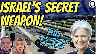 LIVE: Israel's Secret Weapon + Pres. Candidate Dr. Jill Stein