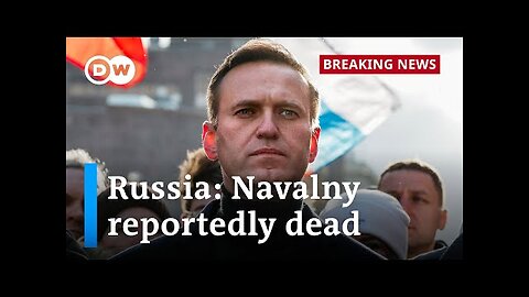 Breaking: The Russian prison agency announces death of opposition leader Alexei Navalny | DW News