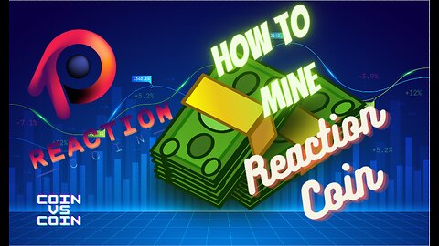 Info & How to Mine Reaction (RTC) Step By Step Full Guide