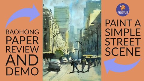 Watercolor Street Scene Tutorial | Baohong watercolor paper review