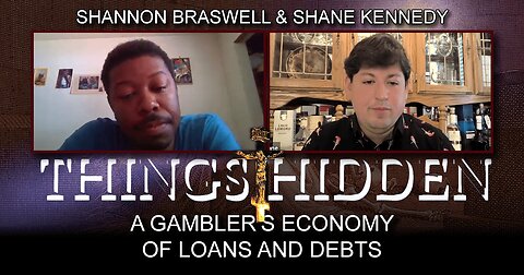 THINGS HIDDEN 134: A Gambler's Economy of Loans and Debts