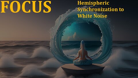 Resonant Tuning with White Noise--FOCUS (pure sound, no talking) #soundhealing #hemisync #meditation