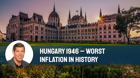 Hungary 1946 – The Worst Inflation in History