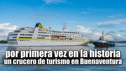 🛑🎥Buenaventura recibe por primera vez en la historia un crucero de turismo internacional 👇👇