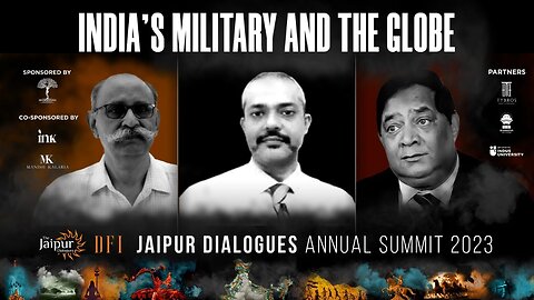 RSN Singh, Aadi Achint, PR Shankar on India’s Military and the Globe | #TJD2023