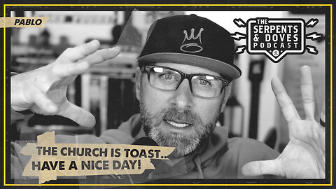 The Church Is Toast...Have A Nice Day!