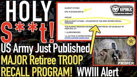 HOLY S**t! US Army Just Published MAJOR Retiree TROOP Recall Program! WWIII Alert! WAR COMING SOON?