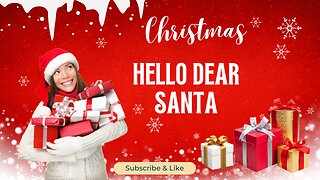 Hello Dear Santa + The Twelve Days of Christmas Dear Santa