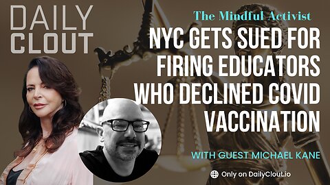 NYC Gets Sued for Firing Educators Who Declined Covid Vaccination