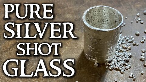 Making a Shot Glass Out of Pure Silver // Silver Pouring Video