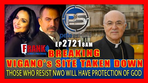 EP 2721-8AM BREAKING: VIGANO SITE TAKEN DOWN! "those who resist NWO...will have protection of God"