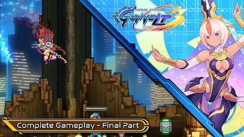 Azure Striker Gunvolt 3 - Final Part (Normal & True Ending) [GAMEPLAY]