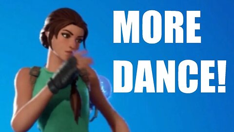 Lara Croft Dancing a different dance in Fortnite for 10 minutes or so.