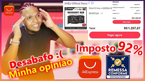 Remessa Conforme 92% de Imposto Meu SINCERO DESABAFO! ( Aliexpress )🔴