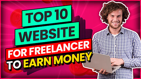 Top 10 websites for freelancers to earn money How to Start Freelancing in 2023 with Less Competition