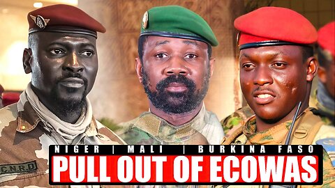 Breaking: Burkina, Mali, Niger Shockingly Pull Out of ECOWAS - Shifting Regional Dynamics!