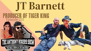 Episode 225 - JT Barnett (Producer of Tiger King)