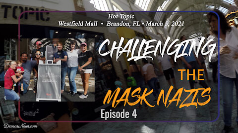 Challenging Mask Nazis - Episode 4 - Hot Topic in Westfield Mall