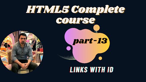 Links with id- Part-13 | HTML | HTML5 Full Course - for Beginners