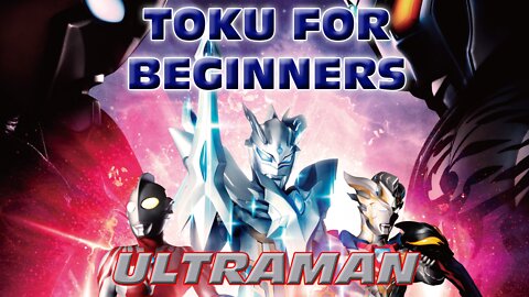 Toku for Beginners: Ultraman