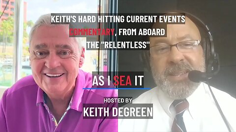 Keith's Hard Hitting Current Events Commentary, From Aboard The "Relentless"