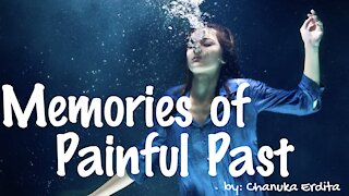 Memories of Painful Past - by Chanuka Erdita
