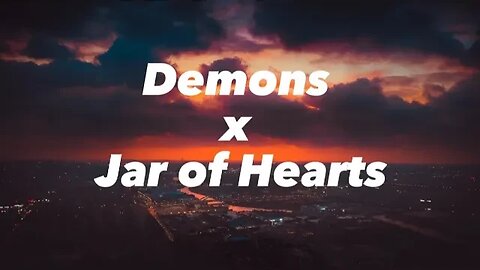 Demons x Jar of Hearts Lyrics || Viral Tiktok This Is My Kingdom Come