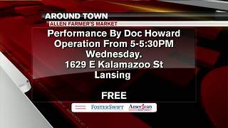 Around Town 8/29/17: Doc Howard Operations at farmer's market