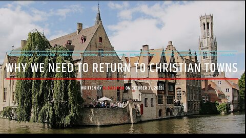 Why We Need To Return To Christian Towns?