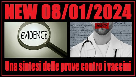 NEW 08/01/2024 Una sintesi delle prove contro i vaccini COVID19