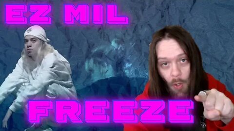 BARZ ARE SO COLD!!!! EZ MIL - "FREEZE" Reaction